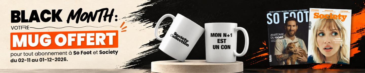 Black month: votre mug offert pour tout abonnement à So Foot et Society