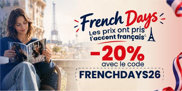 French Days: -20% avec le code FRENCHDAYS26