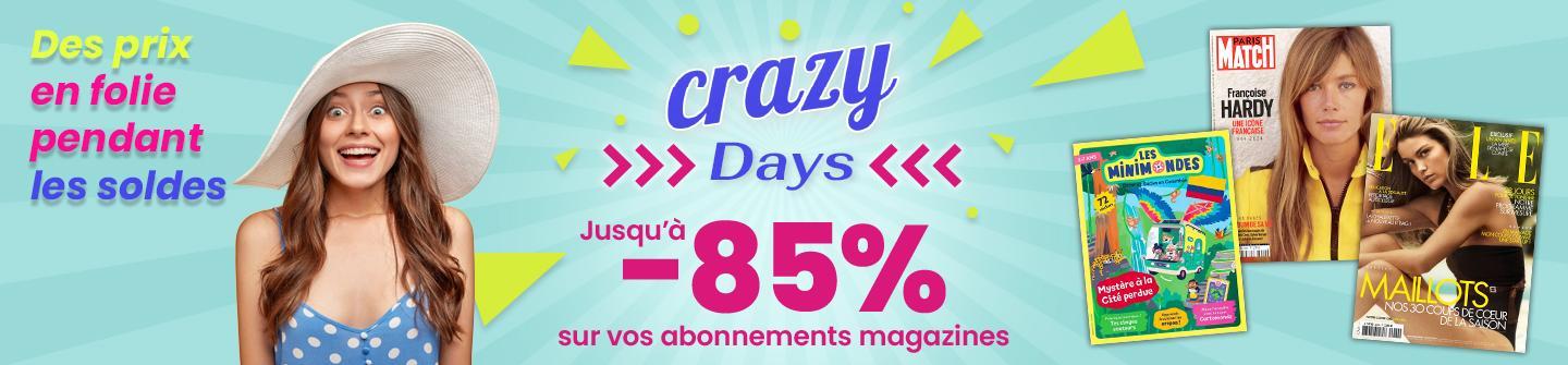 Profitez des Crazy Days de l'été avec de superbes réductions sur vos abonnements magazines !